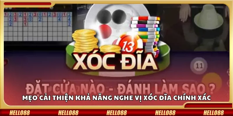 Mẹo cải thiện khả năng nghe vị xóc đĩa chính xác