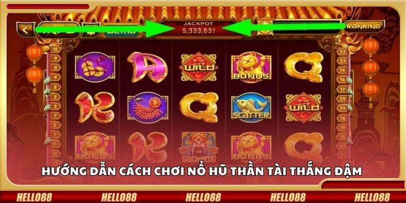 Hướng dẫn cách chơi nổ hũ thần tài thắng đậm 